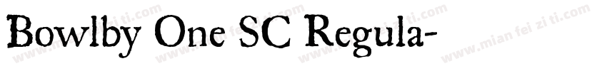 Bowlby One SC Regula字体转换